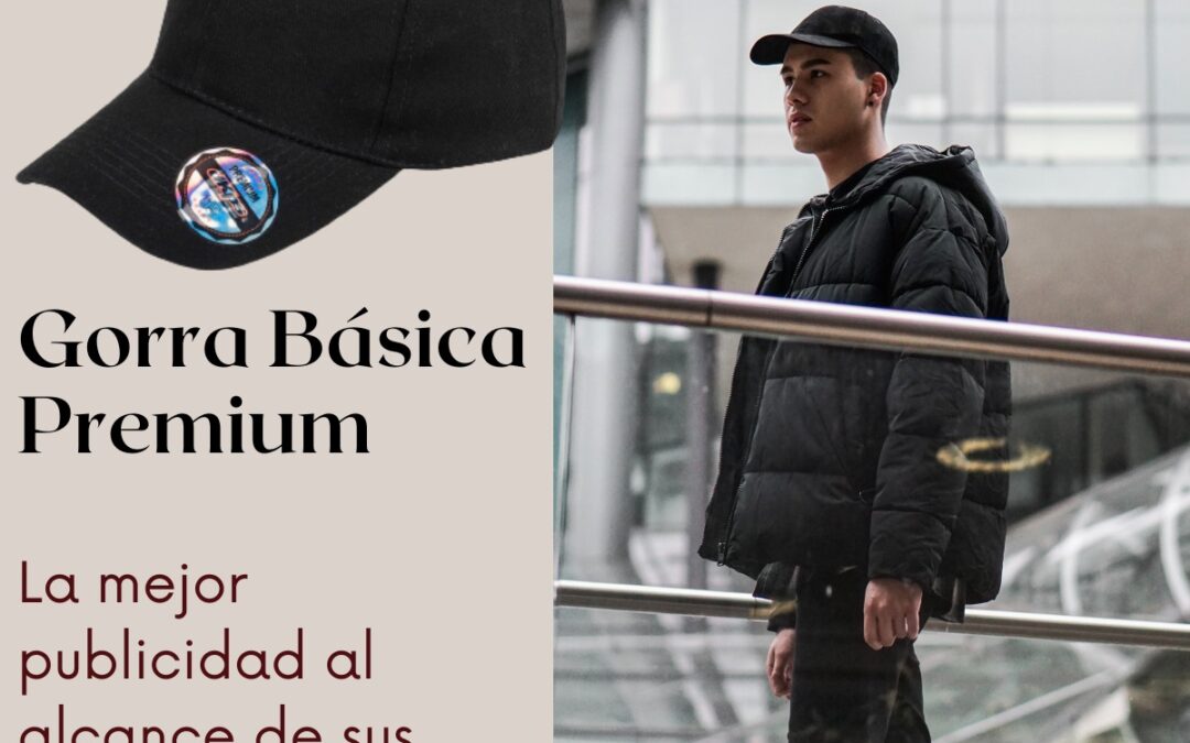 ¿Cómo aumentar la presencia de tu marca con el uso de Gorras?